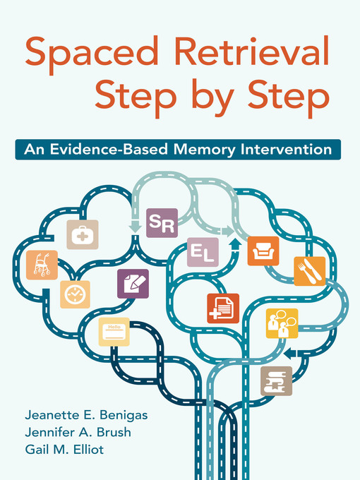 Title details for Spaced Retrieval Step by Step by Jeanette E. Benigas - Available